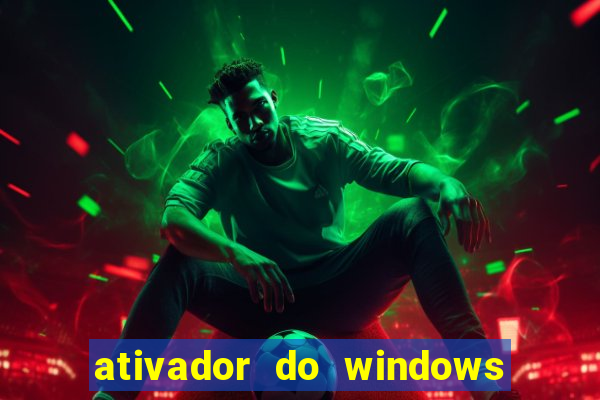 ativador do windows 7 ultimate